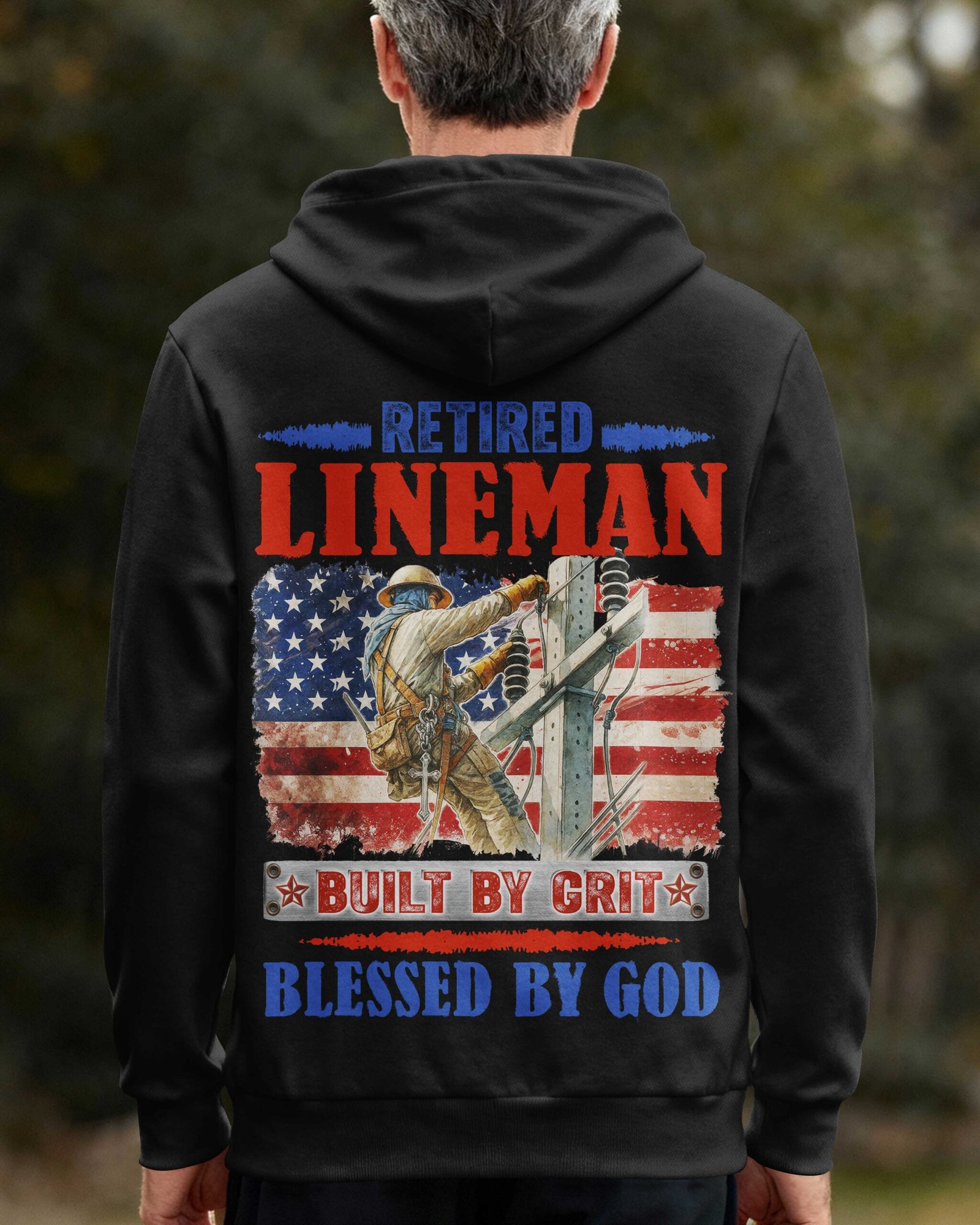 Retired Lineman Built By Grit Blessed By God Hoodie - Image 7